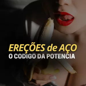 Imagem de capa para o Curso online Ereção de Aço - Codigo da Potência Masculina