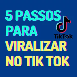 Imagem de capa para o Ebook COMO VIRALIZAR NO TIK TOK