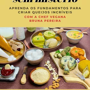 Imagem de capa para o Ebook Queijos Vegetais Sem Mistério (100% vegano)