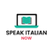 SPEAK ITALIAN NOW