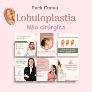  Pack canva lobuloplastia não cirúrgica