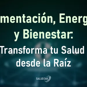 Imagen de portada para Ebook Curso Alimentación, Energía y Bienestar: Transforma tu Salud desde la Raíz