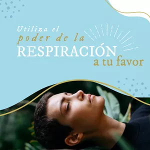 Imagen de portada para Curso online 🌬️ Utiliza el Poder de la Respiración a tu Favor