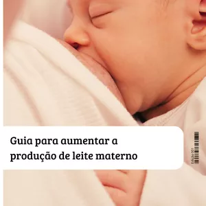 Imagem de capa para o Ebook Guia para aumentar a produção de leite materno