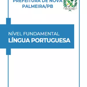 Imagem de capa para o Ebook Apostila Língua Portuguesa Concurso Prefeitura de Nova Palmeira PB - Nível Fundamental