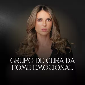 Imagem de capa para o Curso online GRUPO DE CURA DA FOME EMOCIONAL