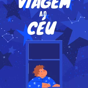Imagem de capa para o Ebook Viagem ao Céu (Livro para Dormir Infantil)