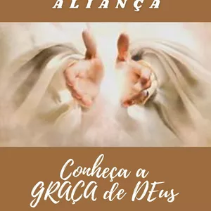 Imagem de capa para o Ebook Livro E-book: A Nova Aliança - Conheça a Graça de Deus.