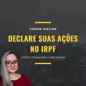 Imagem de capa para o Curso online Declare Suas Ações no Imposto de Renda Pessoa Física (IRPF)