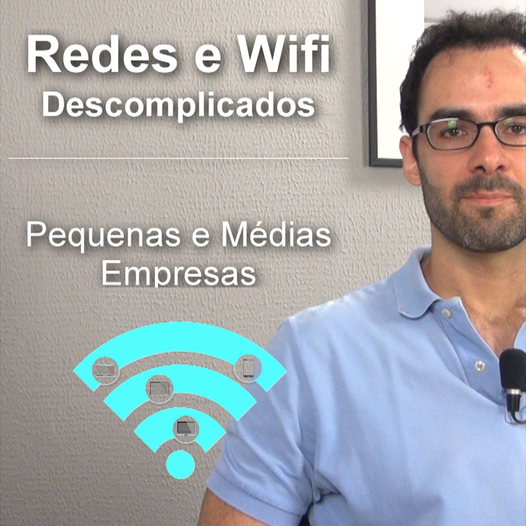 Imagem do curso Redes e Wifi Descomplicados - Pequenas e Médias Empresas