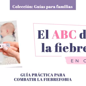 Imagen de portada para Ebook GUÍA PARA FAMILIAS: EL ABC DE LA FIEBRE EN CASA
