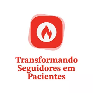 Imagem de capa para o Curso online Transformando Seguidores em Pacientes