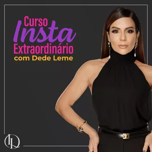 Imagem de capa para o Curso online Curso Insta Extraordinário com Dede Leme