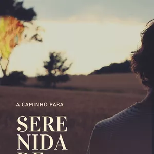 Imagem de capa para o Ebook A CAMINHO PARA A SERENIDADE