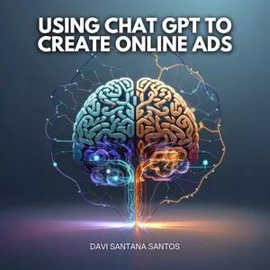 Cover image for Ebook Using Chat GPT to Create Online Ads