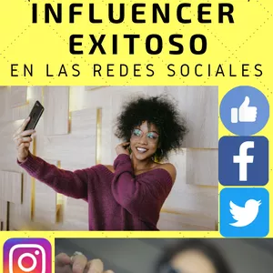 Imagen de portada para Ebook Como ser un Influencer Éxitoso en las Redes Sociales