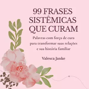 Imagem do curso 99 frases Sistêmicas que Curam
