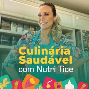 CULINÁRIA SAUDÁVEL por NUTRI TICE