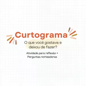 Imagem de capa para o Ebook Curtograma - O que você gostava e deixou de fazer? Atividade para reflexão + Perguntas norteadoras