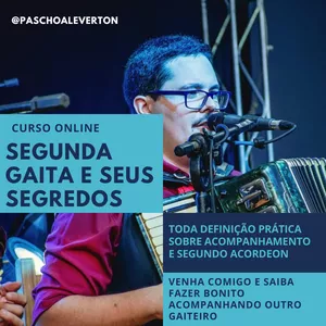 APRENDA A ACOMPANHAR E FAZER SEGUNDO ACORDEON por EVERTON PASCHOAL