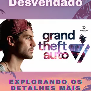 Imagem de capa para o Ebook GTA 6 Desvendado