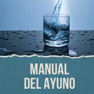 Imagen de portada para Ebook MANERA #23 - Manual del Ayuno: Guía Completa para Acelerar la Quema Natural al Doble de Velocidad