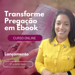 Imagem de capa para o Curso online Transforme Pregaçao em Ebook