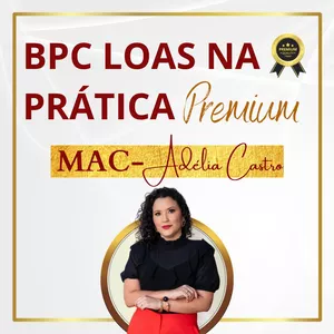 Imagem principal do produto BPC LOAS NA PRÁTICA PREMIUM