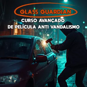 Imagem do curso Glass Guardian Curso Avançado de Pelicula Antivandalismo 