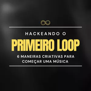 Imagem de capa para o Curso online HACKEANDO O PRIMEIRO LOOP