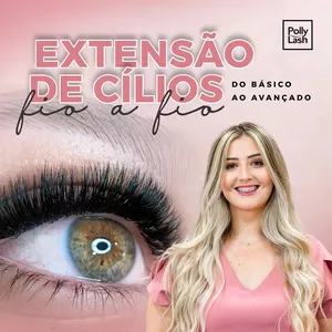Extensão de Cílios Fio a Fio do Iniciante ao Avançado