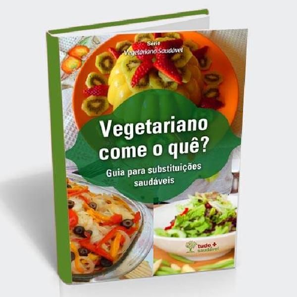 Ebook Vegetariano Come O Quê Bonus Ebook Mais De 60 Receitas Naturais Tudo Mais Saudável Learn A New Skill Ebooks Or Documents Hotmart
