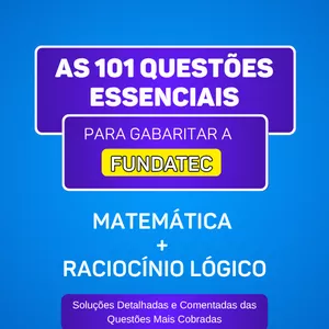 Imagem de capa para o Ebook 101 QUESTÕES ESSENCIAIS MATEMÁTICA E RLM FUNDATEC