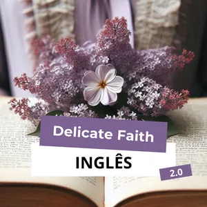 Cover image for Online course Delicate Faith - 2.0