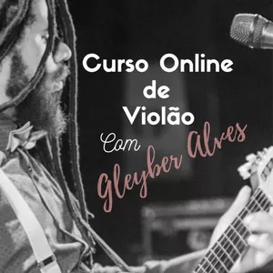 Imagem principal do produto Curso Online de Violão com Gleyber Alves
