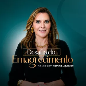 Imagem de capa para o Curso online Desafio do Emagrecimento com Patricia Davidson