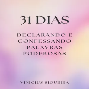 Imagem de capa para o Ebook 31 Dias Declarando e Confessando Palavras Poderosas
