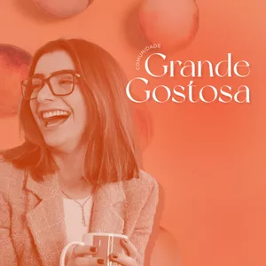Imagem de capa para o Curso online Comunidade Grande Gostosa 
