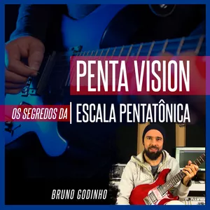 Imagem de capa para o Curso online PENTA VISION (Os Segredos da Escala Pentatônica) | Bruno Godinho