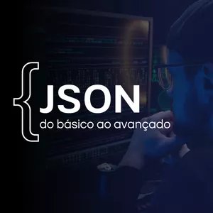 Imagem de capa para o Curso online JSON do Básico ao Avançado