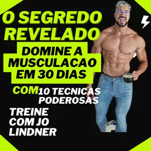 Imagem de capa para o Ebook O Segredo Revelado: Treine com Jo Lindner, Domine a Musculação em 30 Dias com 10 Técnicas Poderosas!