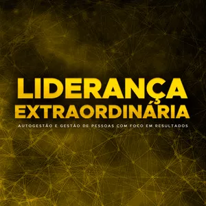 Imagem de capa para o Curso online LIDERANÇA EXTRAORDINÁRIA | AUTOGESTÃO E GESTÃO DE PESSOAS COM FOCO EM RESULTADO | AVANTIK PALESTRAS