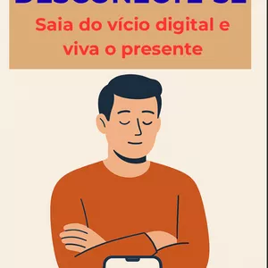 Imagem de capa para o Ebook Saia do Vicio Digital e Viva o Presente