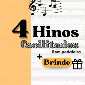 Imagem de capa para o Ebook 4 Hinos Facilitados da CCB para Organistas, Pianistas e Aprendizes + Brinde