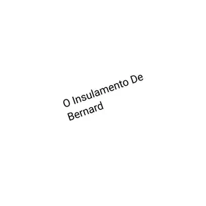 Imagem de capa para o Curso online O Insulamento De Bernard