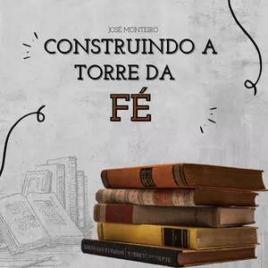 Imagem de capa para o Ebook CONSTRUINDO A TORRE DA FÉ 