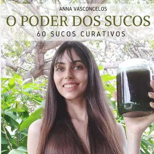 Imagem de capa para o Ebook O PODER DOS SUCOS - 60 SUCOS CURATIVOS