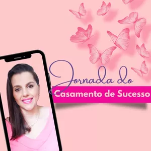 Imagem de capa para o Curso online Jornada do Casamento de Sucesso