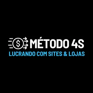 Método 4S - Lucrando com Sites e Lojas >