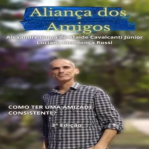 Imagem de capa para o Ebook Aliança dos Amigos - Terceira Edição